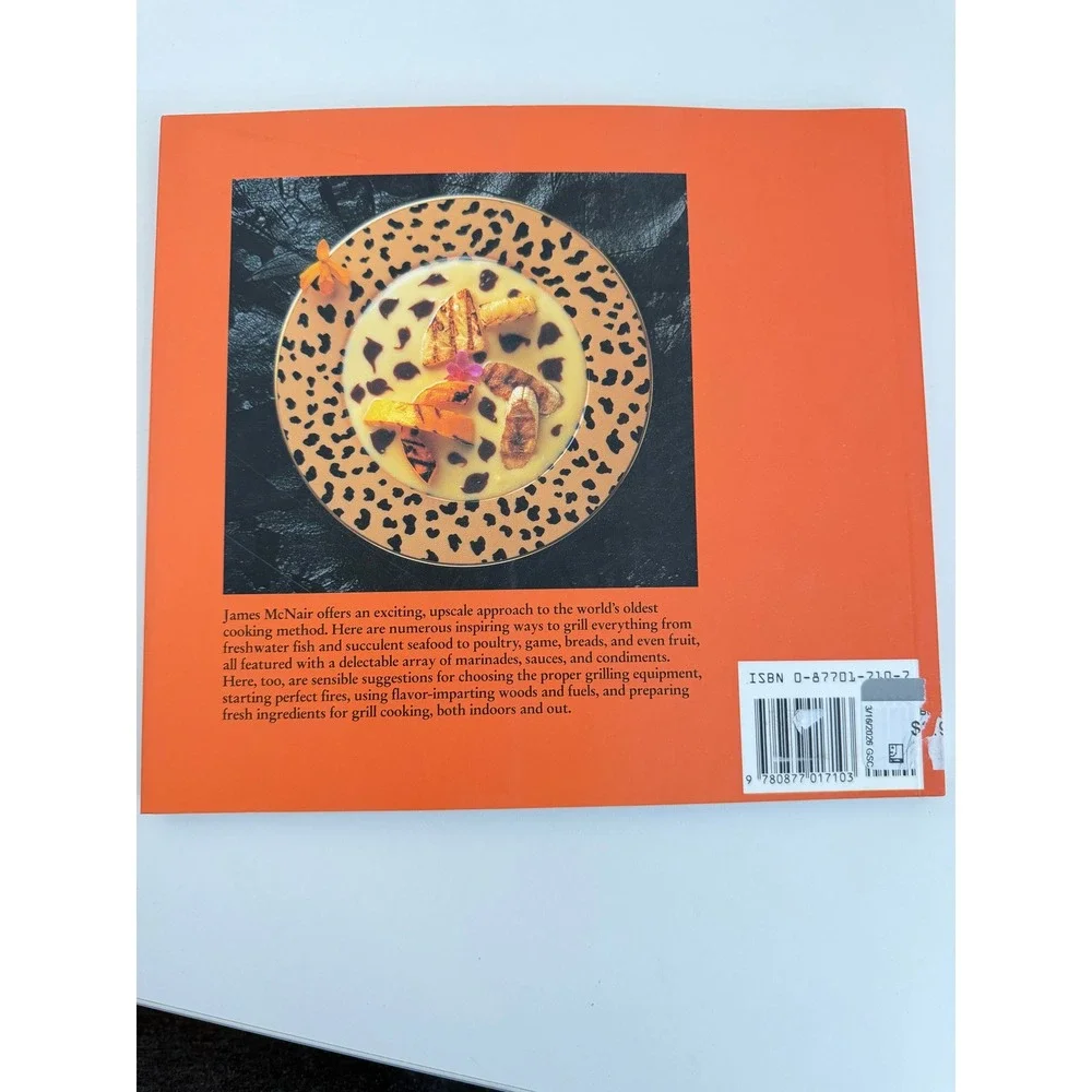 James‎ McNair's Grill Cookbook Photography by Patricia Brabant ISBN 0877017103